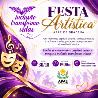 FESTA ARTISTICA - APAE DRACENA